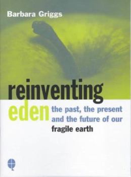 Paperback Reinventing Eden: How to Reduce Pollution and Use the Natural Power of the Elements Book