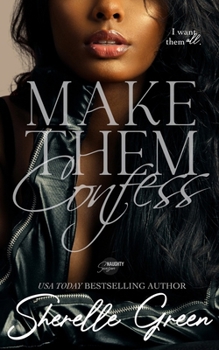 Make Them Confess: Black Lush (Naughty Season)