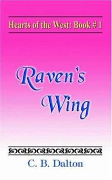 Paperback Hearts of the West: Book One: Raven's Wing Book