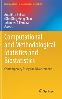 Hardcover Computational and Methodological Statistics and Biostatistics: Contemporary Essays in Advancement Book