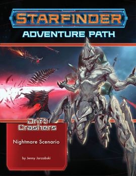 Paperback Starfinder Adventure Path: Nightmare Scenario (Drift Crashers 2 of 3) Book