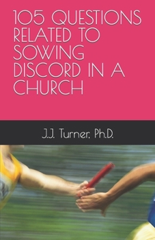 Paperback 105 Questions Related to Sowing Discord in a Church Book