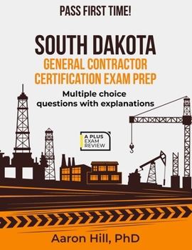 SOUTH DAKOTA GENERAL CONTRACTORS EXAM PREP
