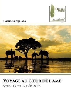 Voyage au coeur de l'âme (French Edition)