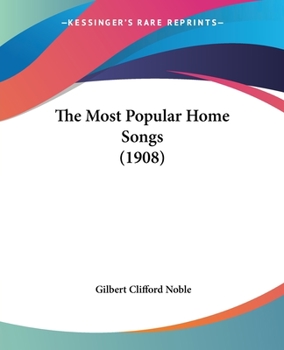 Paperback The Most Popular Home Songs (1908) Book