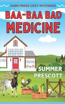 Baa-Baa Bad Medicine (Farm Fresh Cozy Mysteries)