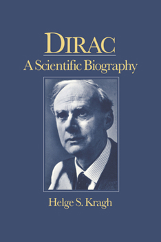 Hardcover Dirac: A Scientific Biography Book