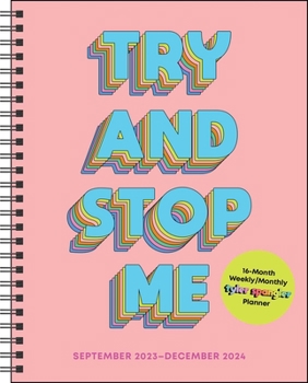 Calendar Try and Stop Me 16-Month 2023-2024 Weekly/Monthly Planner Calendar Book
