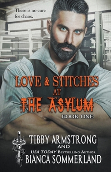 Paperback Love & Stitches at The Asylum Fight Club Book 1 Book