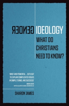 Paperback Gender Ideology: What Do Christians Need to Know? Book