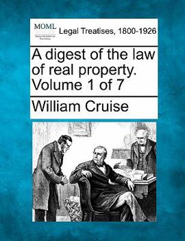 Paperback A Digest of the Law of Real Property. Volume 1 of 7 Book