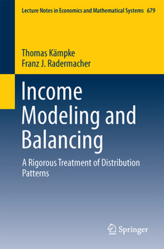 Paperback Income Modeling and Balancing: A Rigorous Treatment of Distribution Patterns Book