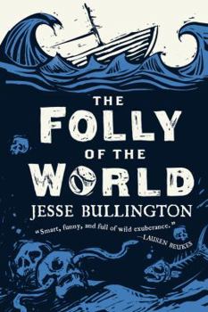 Paperback The Folly of the World Book