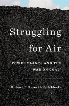 Hardcover Struggling for Air: Power Plants and the "war on Coal" Book