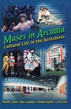 Paperback Muses in Arcadia: Cultural Life in the Berkshires Book