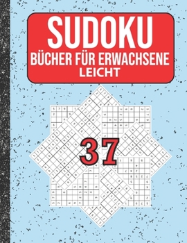 Paperback Sudoku Bücher für Erwachsene leicht: 200 Sudokus von easy mit Lösungen Für Erwachsene, Kinder [German] Book