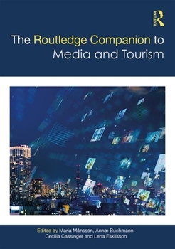 Hardcover The Routledge Companion to Media and Tourism Book