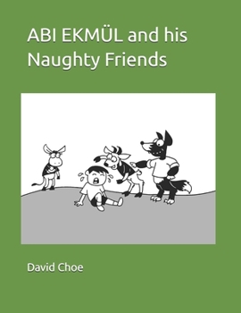 Paperback ABI EKMÜL and his Naughty Friends Book