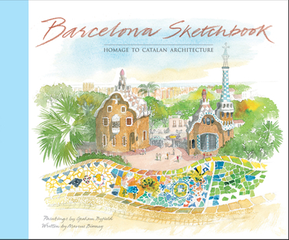 Hardcover Barcelona Sketchbook: Homage to Catalan Architecture Book