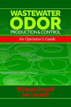 Paperback Wastewater Odor Production & Control: An Operator's Guide Book