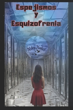 Paperback Espejismos Y Esquizofrenia [Spanish] Book