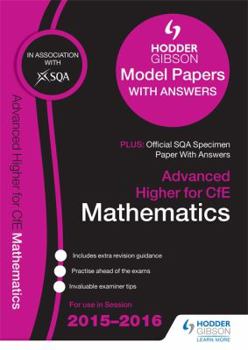 Paperback Advanced Higher Mathematics 2015/16 SQA Specimen and Hodder Gibson Model Papers Book