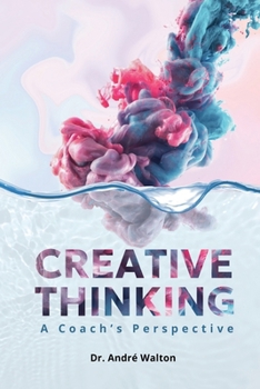 Paperback Creative Thinking: A coach's perspective Book