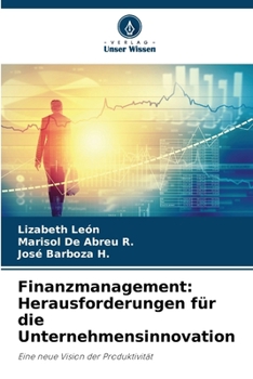 Paperback Finanzmanagement: Herausforderungen für die Unternehmensinnovation [German] Book