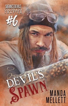 Paperback Devil's Spawn: Satan's Devils MC Colorado Chapter #6 Book