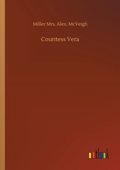 Countess Vera; or, The Oath of Vengeance
