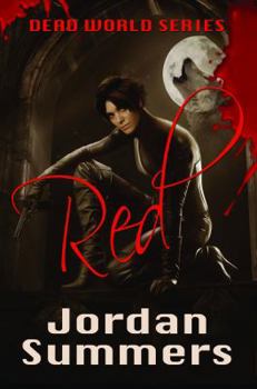 Red (Dead World Series, Book 1) - Book #1 of the Dead World