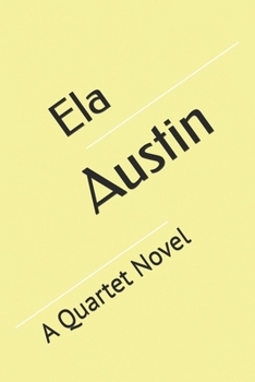 Paperback Austin: A Quartet Novel Book
