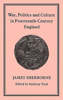 Hardcover War, Politics and Culture in 14th Century England Book