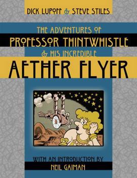 Paperback The Adventures of Professor Thintwhistle and His Incredible Aether Flyer Book