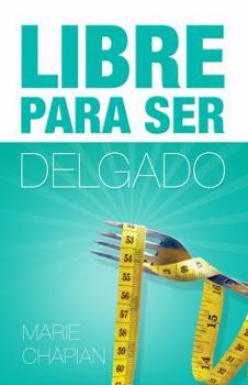 Unknown Binding Libre Para Ser Delgado Book