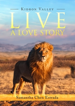 Paperback Live a Love Story: Kidron Valley Book