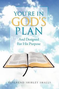 Paperback You're in God's Plan: And Designed for His Purpose Book