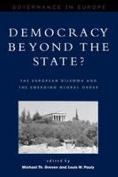 Paperback Democracy beyond the State?: The European Dilemma and the Emerging Global Order Book