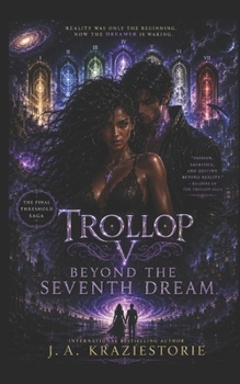 Paperback Trollop V: Beyond the Seventh Dream (The Dark Desire Series) Book