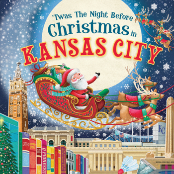 Hardcover 'Twas the Night Before Christmas in Kansas City Book