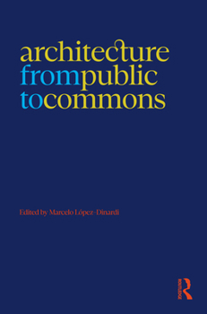 Hardcover Architecture from Public to Commons Book