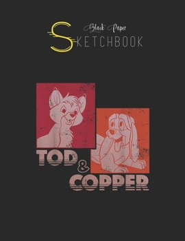 Paperback Black Paper SketchBook: Disney The Fox And The Hound Tod Copper Retro Black SketchBook Unline Pages for Sketching and Journal Special Note for Book