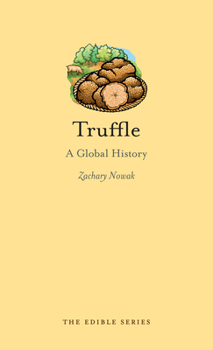 Hardcover Truffle: A Global History Book
