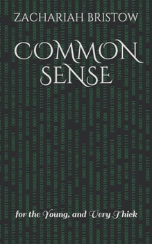 Paperback Common Sense: for the Young, and Very Thick Book