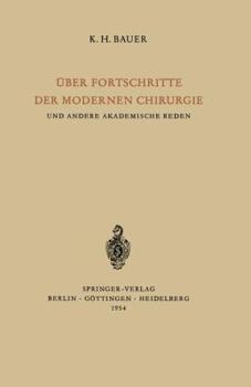 Paperback Über Fortschritte Der Modernen Chirurgie Und Andere Akademische Reden [German] Book