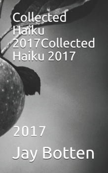 Collected Haiku: 2017