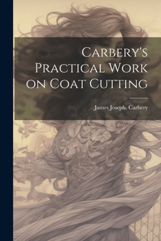 Paperback Carbery's Practical Work on Coat Cutting Book
