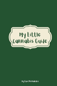 My Little Cannabis Guide