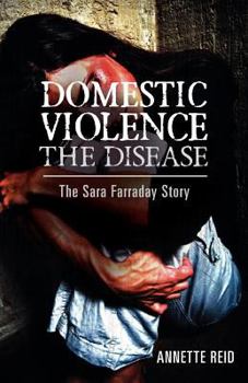 Domestic Violence: The Sara Farraday Story