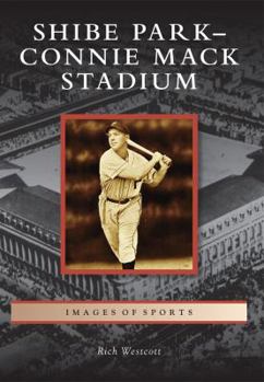 Paperback Shibe Park-Connie Mack Stadium Book